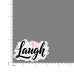 Affirmative Words- Laugh