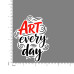 Quote- Art-Everyday-V2