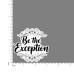 Quote- Be-the-Exception-V2