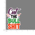 Quote- Cut-the-Bullshit-V1