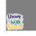 Quote- Dream-Work-Succeed-V1