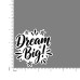 Quote- Dream-Big-V2