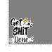 Quote- Get-Shit-Done-V3