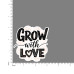 Quote- Grow-with-Love-V1