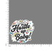 Quote- Hustle-up-Baby-V2