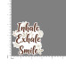 Quote- Inhale-Exhale-Smile-V2