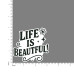 Quote- Life-is-Beautiful-V2