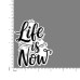 Quote- Life-is-Now-V4