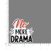 Quote- No-More-Drama-V2