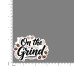 Quote- On-the-Grind-V1