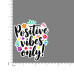 Quote- Positive-Vibes-Only-V2