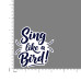 Quote- Sing-Like-a-Bird-V1